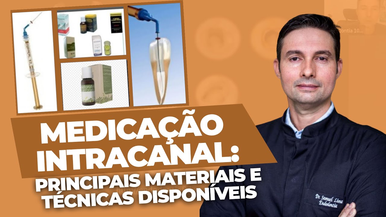 Medicação Intracanal: Quando e Como ...