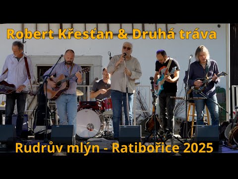 Robert Křesťan&Druhá tráva   Rudrův mlýn 2025