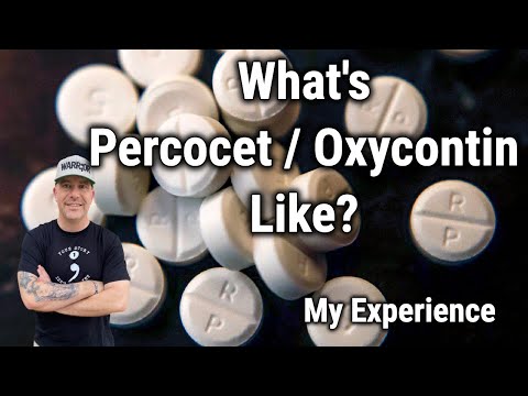 What's Percocet / Oxycodone / Oxycontin Like? My Experience