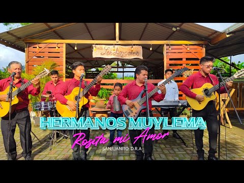 Hermanos Muylema Jr. | Rosita mi Amor (Ritmo Tradicional)