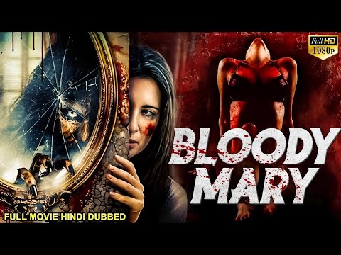BLOODY MARY - Hollywood Horror Movie Hindi Dubbed | Hollywood Horror Comedy Full Movies Hindi Dubbed