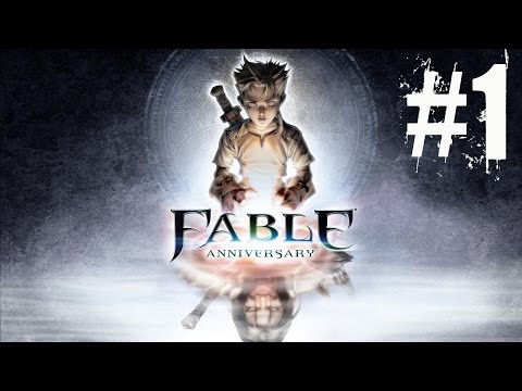 Fable Anniversary Walkthrough Part 1 Gameplay Lets Play Playthrough (Xbox 360)