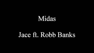 Midas - Jace ft.  Robb Banks