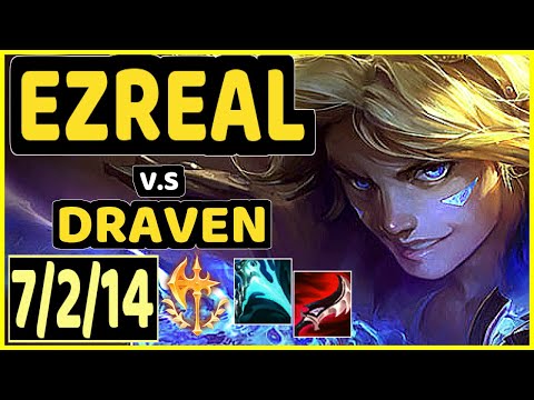 EZREAL vs DRAVEN - 7/2/14 KDA BOTTOM ADC CHALLENGER GAMEPLAY - EUW