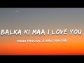 Balka Ki Maa I Love You Lyrics Raja Gujjar Kiran Verma New Haryanvi Songs Tarun Panchal