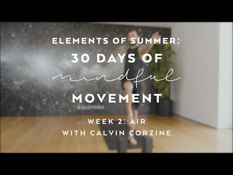 Light Strength & Balance Flow with Calvin Corzine - Elements of Summer: 30 Days of Mindful Movement