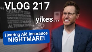 Oticon vs. Hearing Aid Insurance Coverage | DrCliffAUD Vlog 217