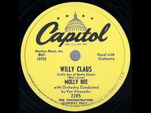 1952 Molly Bee – Willy Claus (Little Son Of Santa Claus)