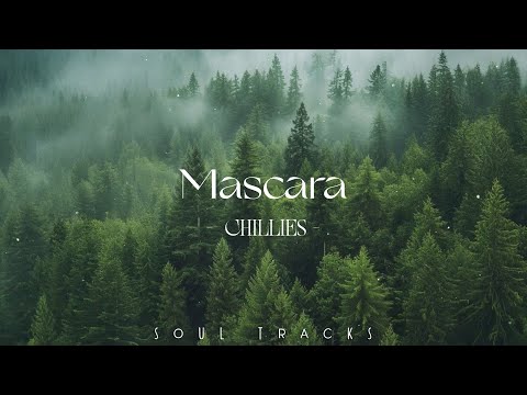 Mascara, Bình Yên, Một Nhà, Khó Vẽ Nụ Cười - Những Bản Nhạc Chill Của Chillies, Vũ, Da LAB, Đạt G