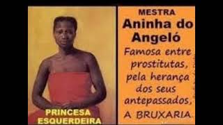 Ponto Mestra aninha do Angeló 