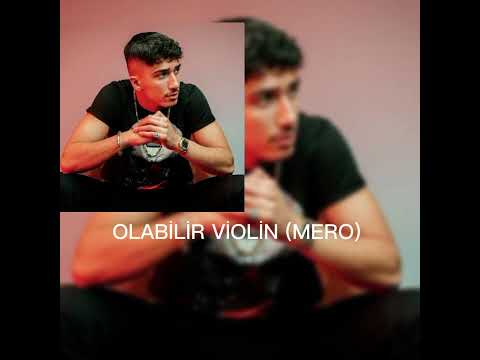Olabilir Violin (Mero)