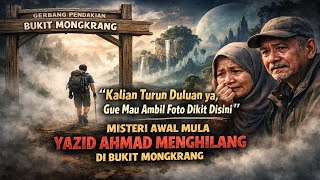 Download lagu Kronologi & Kesaksian Teman Yazid Ahmad Firdaus || MISTERI YANG BELUM TERPECAHKAN DI GN MONGKRANG‼️ mp3 Download lagu Kronologi & Kesaksian Teman Yazid Ahmad Firdaus || MISTERI YANG BELUM TERPECAHKAN DI GN MONGKRANG‼️ mp3