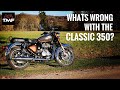 Royal Enfield Classic 350 - Top 5 things I dislike about the bike