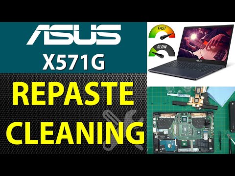 How to Repaste and Clean ASUS X571 X571GD-BQ234T Laptop - Step-by-Step