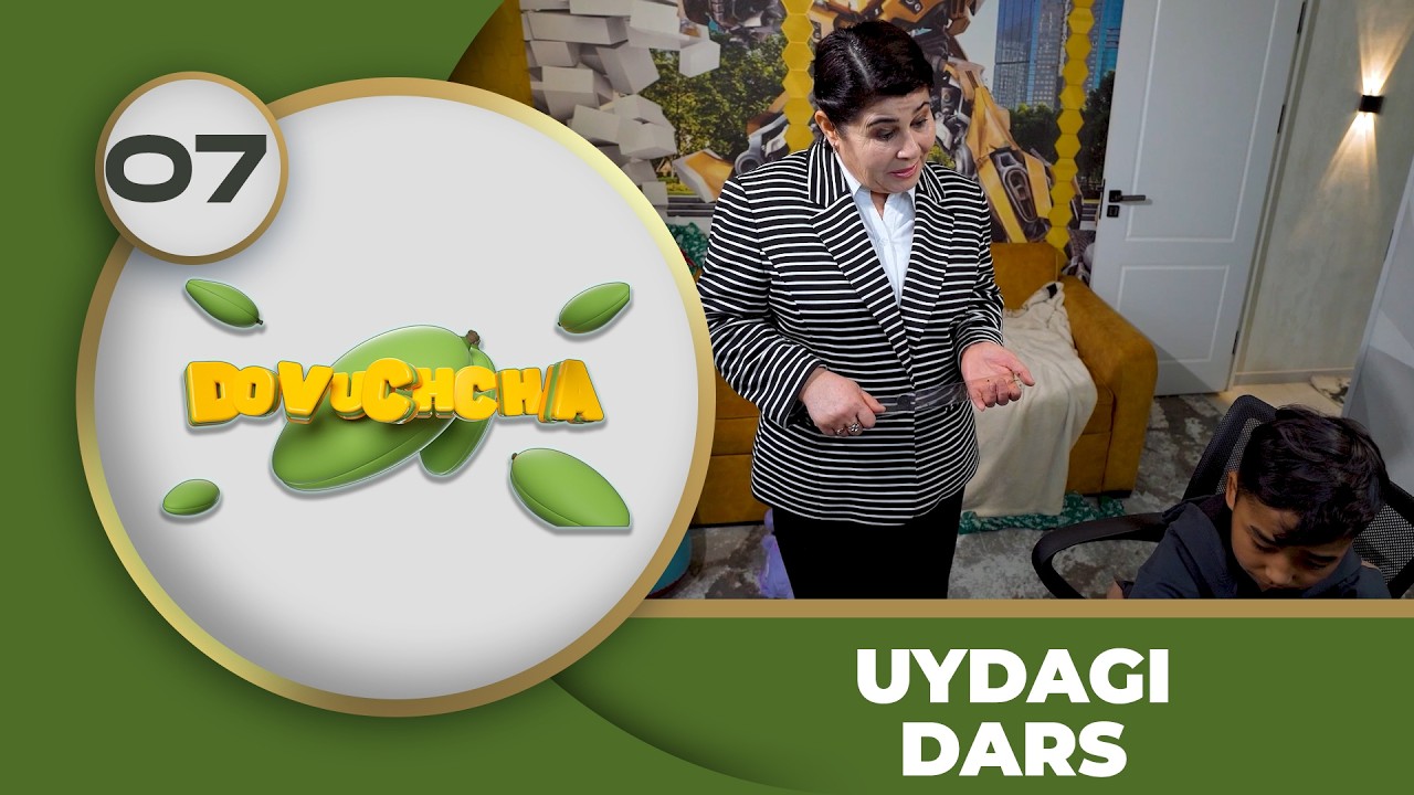 Dovuchchalar 3-mavsum  7-son - UYDAGI DARS