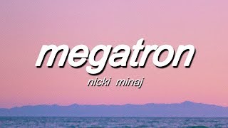 Nicki Minaj - MEGATRON (Lyrics) Nicki Minaj - MEGATRON (Lyrics)