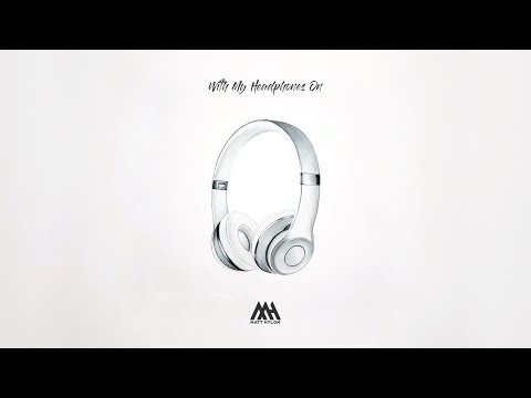Matt Hylom - With My Headphones On [Official Audio]