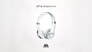 Matt Hylom - With My Headphones On [Official Audio]