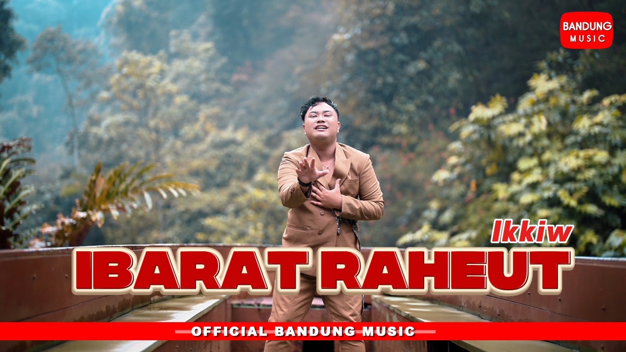 IBARAT RAHEUT - IKKIW [Official BM]