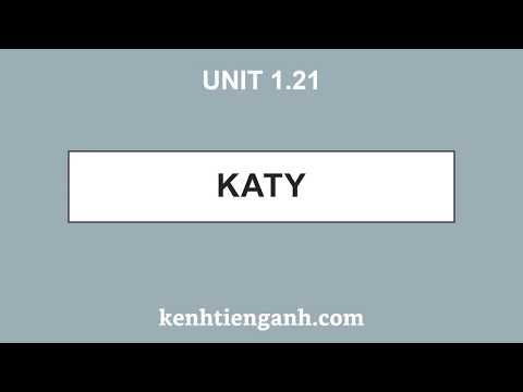 [Unit 1.21] Katy - 4000 Essential English Words