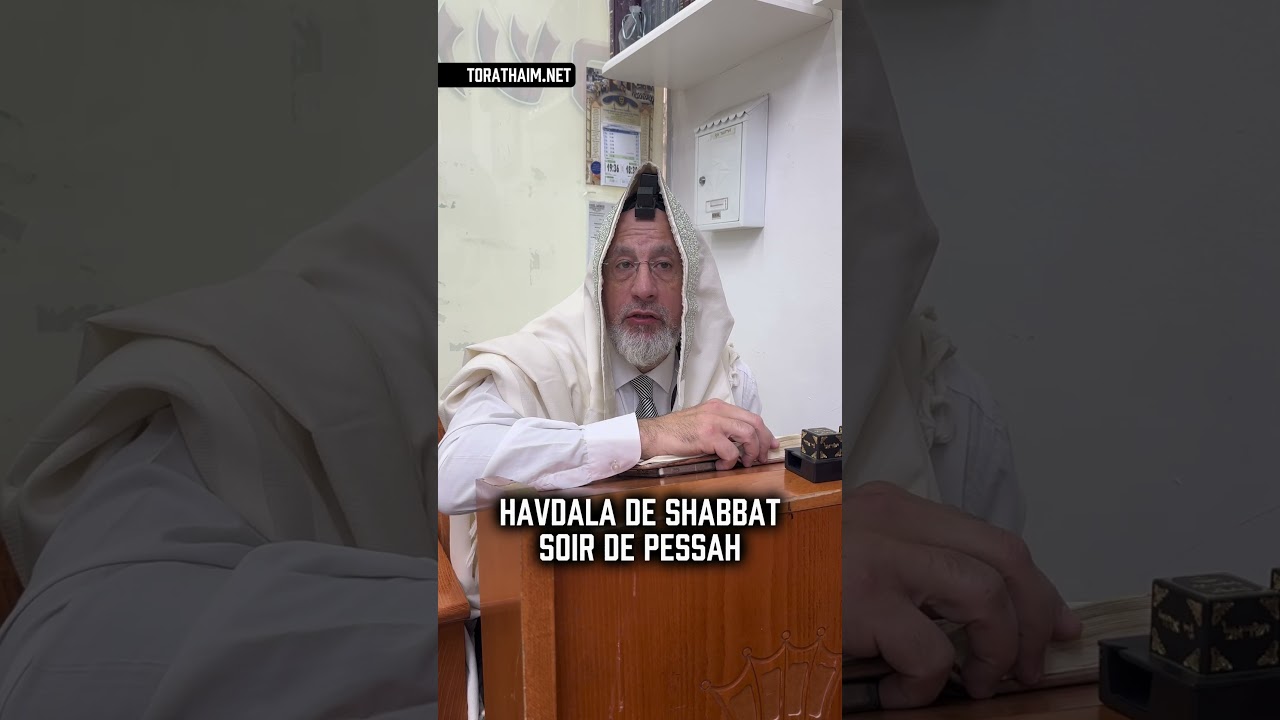 Havdala de shabbat soir de Pessah cette année 👉🏼 2 Halakhot pour être ben olam aba