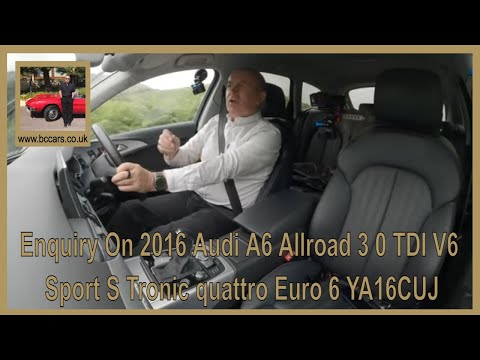 Enquiry On 2016 Audi A6 Allroad 3 0 TDI V6 Sport S Tronic quattro Euro 6 YA16CUJ