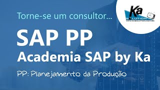 [SAP] SAP PP (Planejamento da Produção) | Dicas de carreira e por onde começar !!