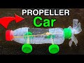 How To Make Propeller Car From Waste Plastic Bottle Easy Awesome