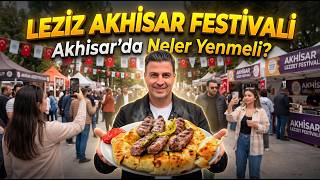 LEZİZ AKHİSAR FESTİVALİ 2026 - AKHİSAR'DA NELER YENİR?