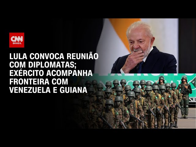 Guiana x Venezuela: Lula convoca reunião; Exército acompanha fronteira | BRASIL MEIO DIA
