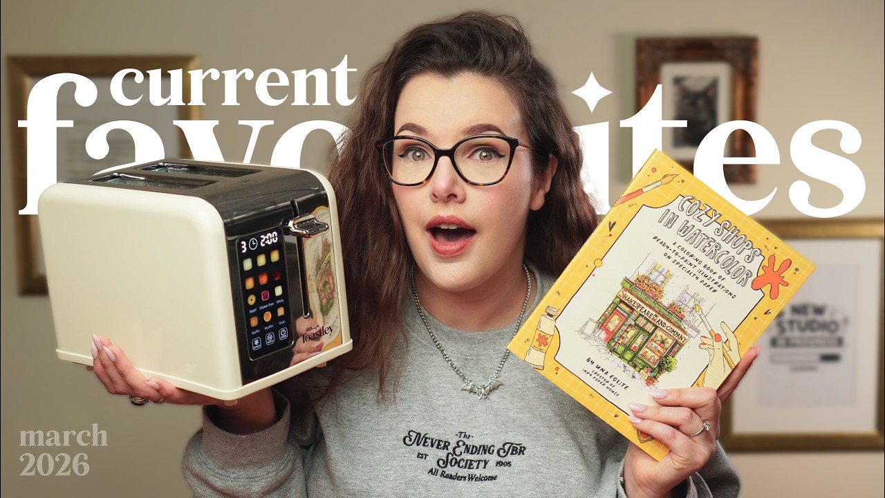 CURRENT FAVOURITES | Spring 2026 🌻