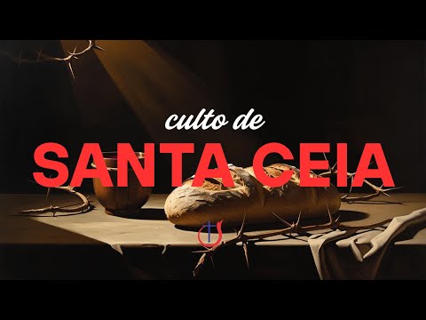 Santa Ceia ao Senhor Março de 2026 Ao Vivo | Igreja de Deus no Brasil