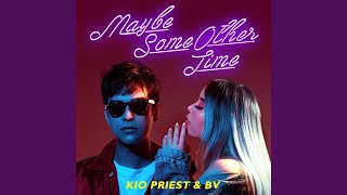 Maybe Some Other Time