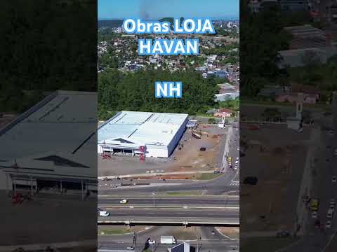 Obras da loja Havan em Novo Hamburgo #riograndedosul #lojashavan #droneview