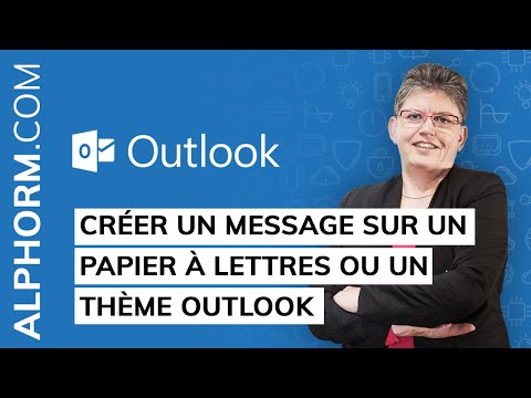 Tuto Outlook 2016 Papier à lettres et thème Outlook