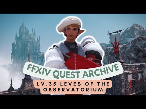 Coerthas Central: Lv.35 Leves of the Observatorium | No Commentary | FFXIV Quest Archive