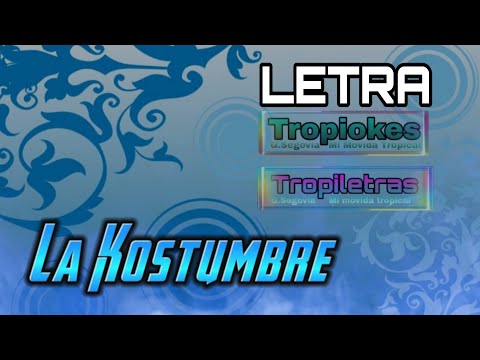 Juegas Conmigo - La Kostumbre