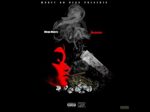 Diego Money - Show Ya How To Do It [Prod. MexikoDro] [MOD]