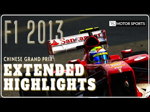 Extended Highlights | F1| Round 3 | Chinese GP | 2013