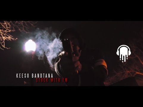 KEESO BANDTANA - STUCK WIT EM (OFFICIAL MUSIC VIDEO)