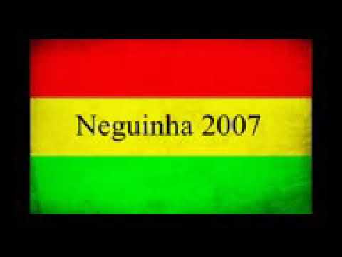 NEGUINHA 2007