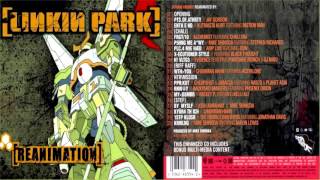 09 - H! Vltg3 - Reanimation (2002) - Linkin Park