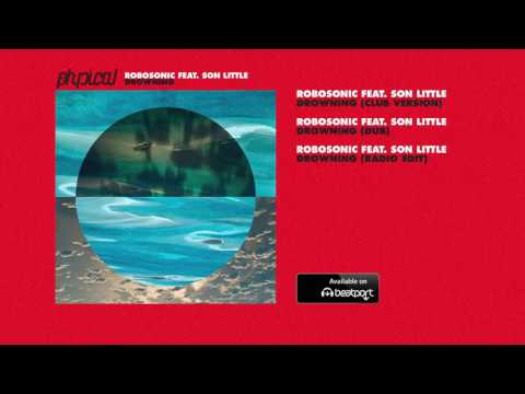 Robosonic feat. Son Little - Drowning