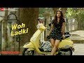 Woh Ladki Full Video Arijit Singh AndhaDhun Ayushmann Khurrana Radhika Amit Trivedi