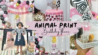 ZIA’S 3rd BIRTHDAY |ANIMAL PRINT birthday theme|ZEBRA AND LEOPARD|Kids birthday theme| WILD ANIMAL