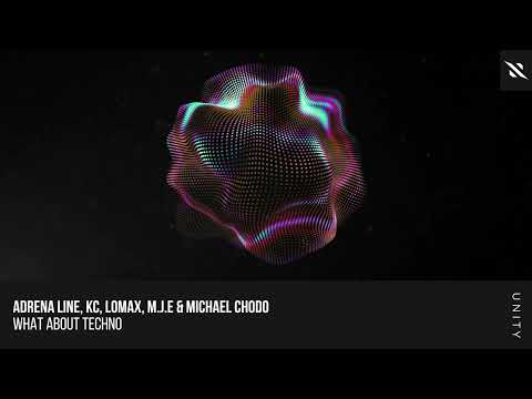Adrena Line, KC, Lomax, M.J.E & Michael Chodo - What About Techno [Interplay Unity]