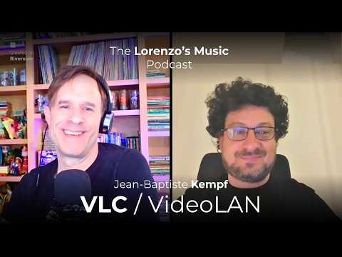 VLC Player - Jean-Baptiste Kempf, 20 Years of Open Source Innovation - The Lorenzo's Music Podcast