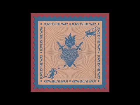 Thee Sacred Souls "Love Is The Way"