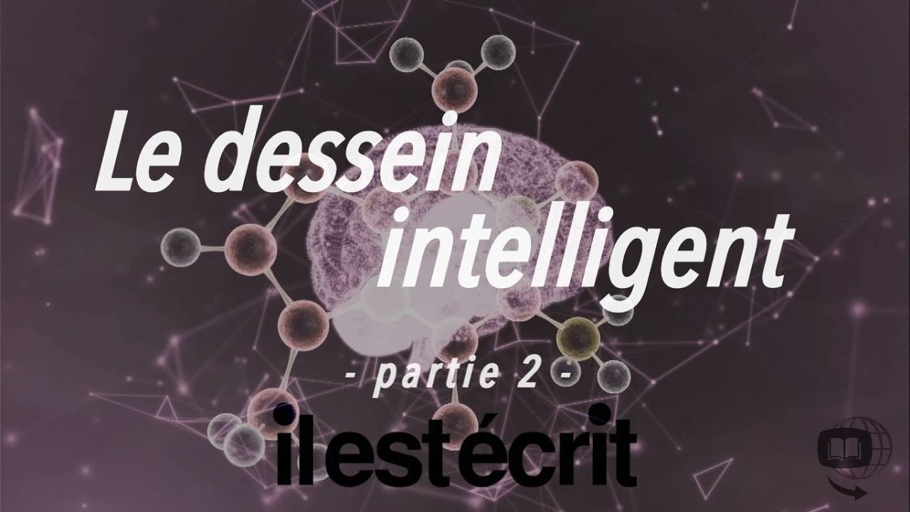 Le dessein intelligent (partie 2)