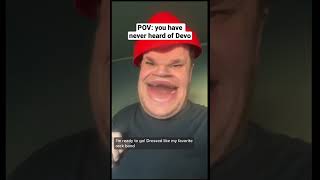 You’ve never heard of Mark Mothersbaugh?!